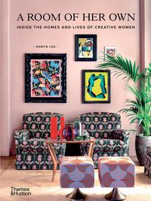A Room of Her Own (Inside the Homes and Lives of Creative Women) by Robyn Lea, 9781760761745