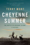 Cheyenne Summer (The Battle of Beecher Island: A History) by Mort, 9781643137100