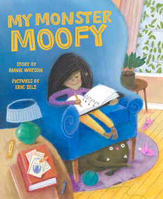 My Monster Moofy by Annie Watson, Eric Zelz, 9780884488019