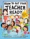 How to Get Your Teacher Ready - 9780593301937 by Jean Reagan, Lee Wildish, 9780593301937