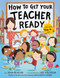 How to Get Your Teacher Ready - 9780593301937 by Jean Reagan, Lee Wildish, 9780593301937