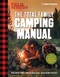 Field & Stream: Total Camping Manual (| Camping Guide Book | Family Activity | Family Camping | Camping and Fishing | Outdoor Life) by T. Edward Nickens, 9781681887494