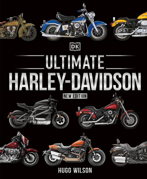 Ultimate Harley-Davidson, New Edition by Hugo Wilson, 9780744029994