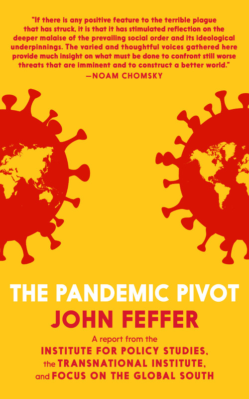 The Pandemic Pivot by John Feffer, 9781644210932