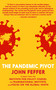 The Pandemic Pivot by John Feffer, 9781644210932