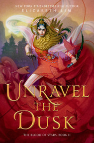 Unravel the Dusk - 9780593374245 by Elizabeth Lim, 9780593374245