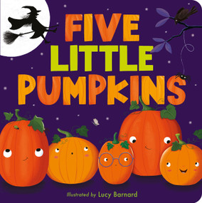 Five Little Pumpkins (A Rhyming Pumpkin Book for Kids and Toddlers) - 9781680106992 by Tiger Tales, Lucy Barnard, 9781680106992