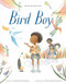 Bird Boy (An Inclusive Children's Book) by Matthew Burgess, Shahrzad Maydani, 9781984893772