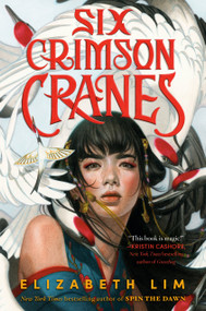 Six Crimson Cranes - 9780593300916 by Elizabeth Lim, 9780593300916