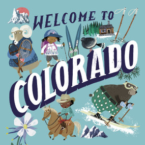 Welcome to Colorado (Welcome To) by Asa Gilland, 9780593308127