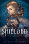Shielded - 9780593118566 by KayLynn Flanders, 9780593118566