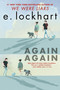 Again Again - 9780385744805 by E. Lockhart, 9780385744805
