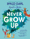 Never Grow Up - 9780593353059 by Roald Dahl, Quentin Blake, 9780593353059