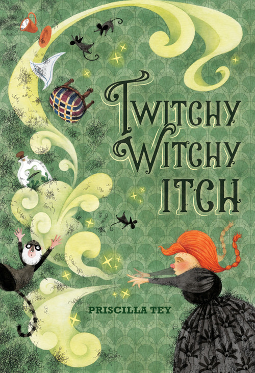 Twitchy Witchy Itch by Priscilla Tey, Priscilla Tey, 9780763689810