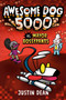 Awesome Dog 5000 vs. Mayor Bossypants (Book 2) - 9780525644880 by Justin Dean, 9780525644880