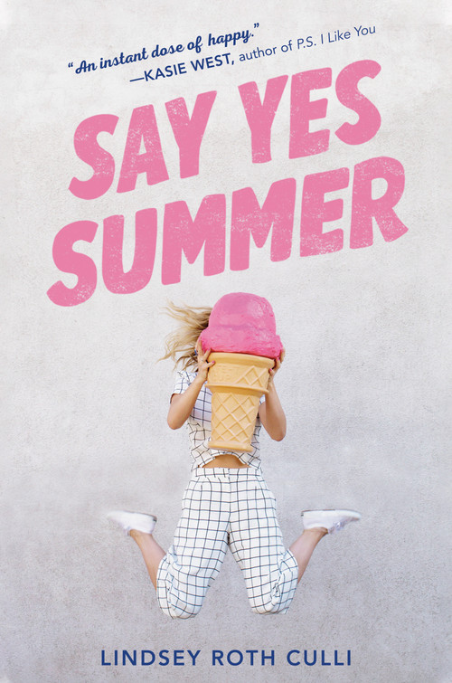Say Yes Summer - 9780399552342 by Lindsey Roth Culli, 9780399552342