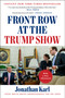 Front Row at the Trump Show - 9781524745639 by Jonathan Karl, 9781524745639