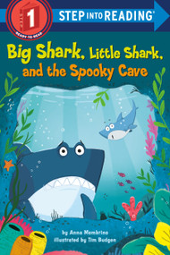 Big Shark, Little Shark, and the Spooky Cave - 9780593302071 by Anna Membrino, Tim Budgen, 9780593302071