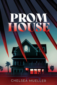 Prom House by Chelsea Mueller, 9780593180051