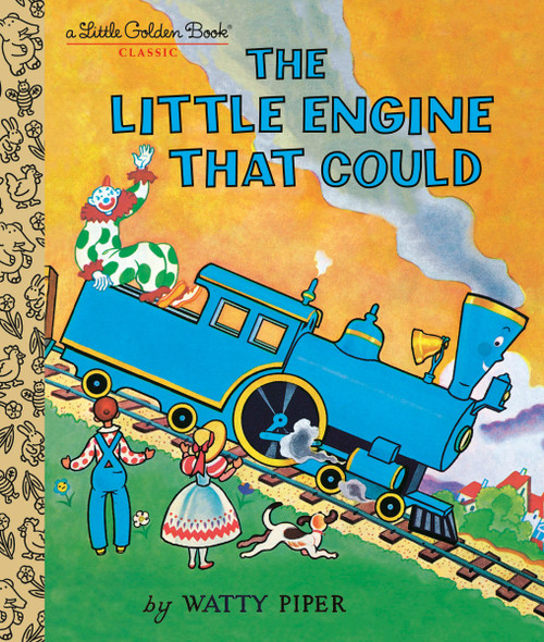 The Little Engine That Could - 9780593426432 by Watty Piper, George Hauman, Doris Hauman, 9780593426432