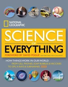NG Science of Everything (Special Sales Edition) (How Things Work in Our World) by National Geographic, David Pogue, 9781426216022