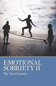 Emotional Sobriety II (The Next Frontier) by AA Grapevine, 9780933685895