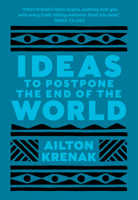 Ideas to Postpone the End of the World by Ailton Krenak, Anthony Doyle, 9781487008512