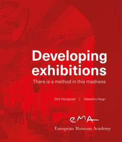 Developing Exhibitions (There is a method in this madness) by Dirk Houtgraaf, Massimo Negri, 9789462623064