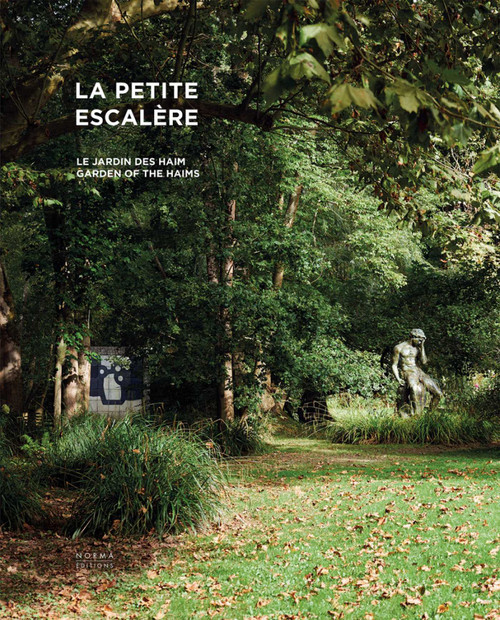 Petite Escalère (Garden of the Haims) by Marie-Laure Bernadac, Dominique Haim, Pierre Wat, 9782376660392