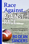 Race Against ... Against Race (My Journey of Diversity and Inclusion Through Sports) by Bo-Dean Sanders, 9781631953552