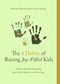 The 4 Habits of Raising Joy-Filled Kids (A Simple Model for Developing Your Child's Maturity- at Every Stage) by Marcus Warner, Chris Coursey, 9780802421722