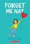Forget Me Nat (Nat Enough #2) by Maria Scrivan, Maria Scrivan, 9781338538243