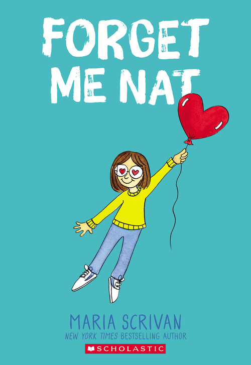 Forget Me Nat: A Graphic Novel (Nat Enough #2) by Maria Scrivan, Maria Scrivan, 9781338538243
