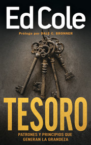 Tesoro (Patrones y principios que generan la grandeza) (Spanish Edition) by Edwin Louis Cole, 9781641236904