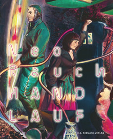 Neo Rauch HANDLAUF (New and Earlier Works) by Ralph Keuning, Neo Rauch, 9783865024459
