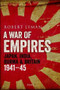 War of Empires, A (Japan, India, Burma and Britain: 1941-45) by Robert Lyman, 9781472847140