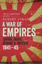 A War of Empires (Japan, India, Burma & Britain: 1941-45) by Robert Lyman, 9781472847140