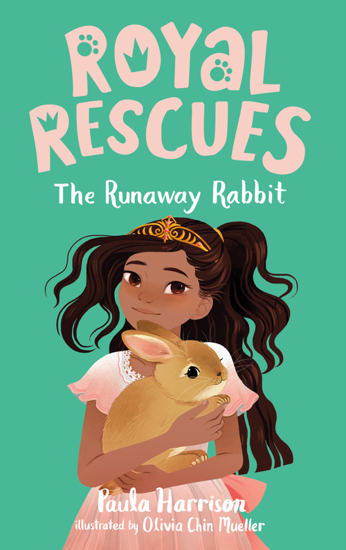Royal Rescues #6: The Runaway Rabbit by Paula Harrison, Olivia Chin Mueller, 9781250259332