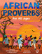 African Proverbs for All Ages by Johnnetta Betsch Cole, Nelda LaTeef, Nelda LaTeef, 9781250756060
