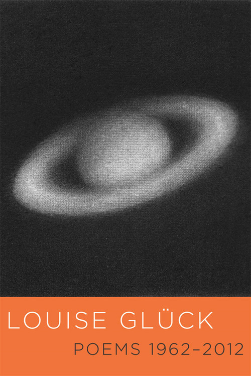 Poems 1962-2012 - 9780374604387 by Louise Glück, 9780374604387