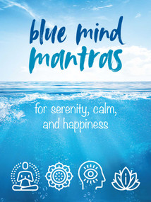 Blue Mind Mantras (For serenity, calm, and happiness) by CICO Books, 9781800650343
