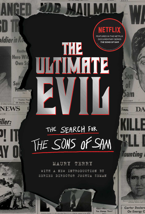 The Ultimate Evil (The Search for the Sons of Sam) by Maury Terry, Joshua Zeman, 9781683692843