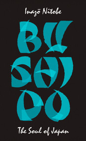 Bushido (The Soul of Japan) - 9780241472439 by Inazo Nitobe, 9780241472439