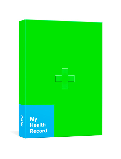 My Health Record (A Journal for Tracking Doctor's Visits, Medications, Test Results, Procedures, and Family History) by Potter Gift, 9780593231869