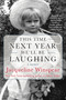 This Time Next Year We'll Be Laughing - 9781641292948 by Jacqueline Winspear, 9781641292948