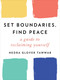 Set Boundaries, Find Peace (A Guide to Reclaiming Yourself) by Nedra Glover Tawwab, 9780593192092