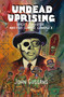 Undead Uprising (Haiti, Horror and The Zombie Complex) by John Cussans, 9781907222474