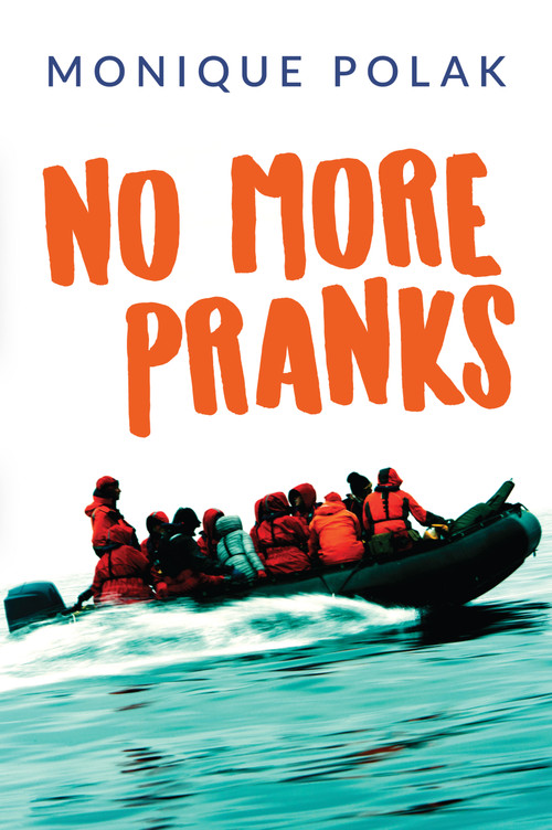 No More Pranks - 9781459830868 by Monique Polak, 9781459830868