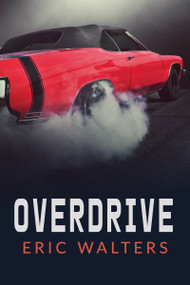 Overdrive - 9781459830899 by Eric Walters, 9781459830899