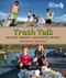 Trash Talk (Moving Toward a Zero-Waste World) - 9781459830011 by Michelle Mulder